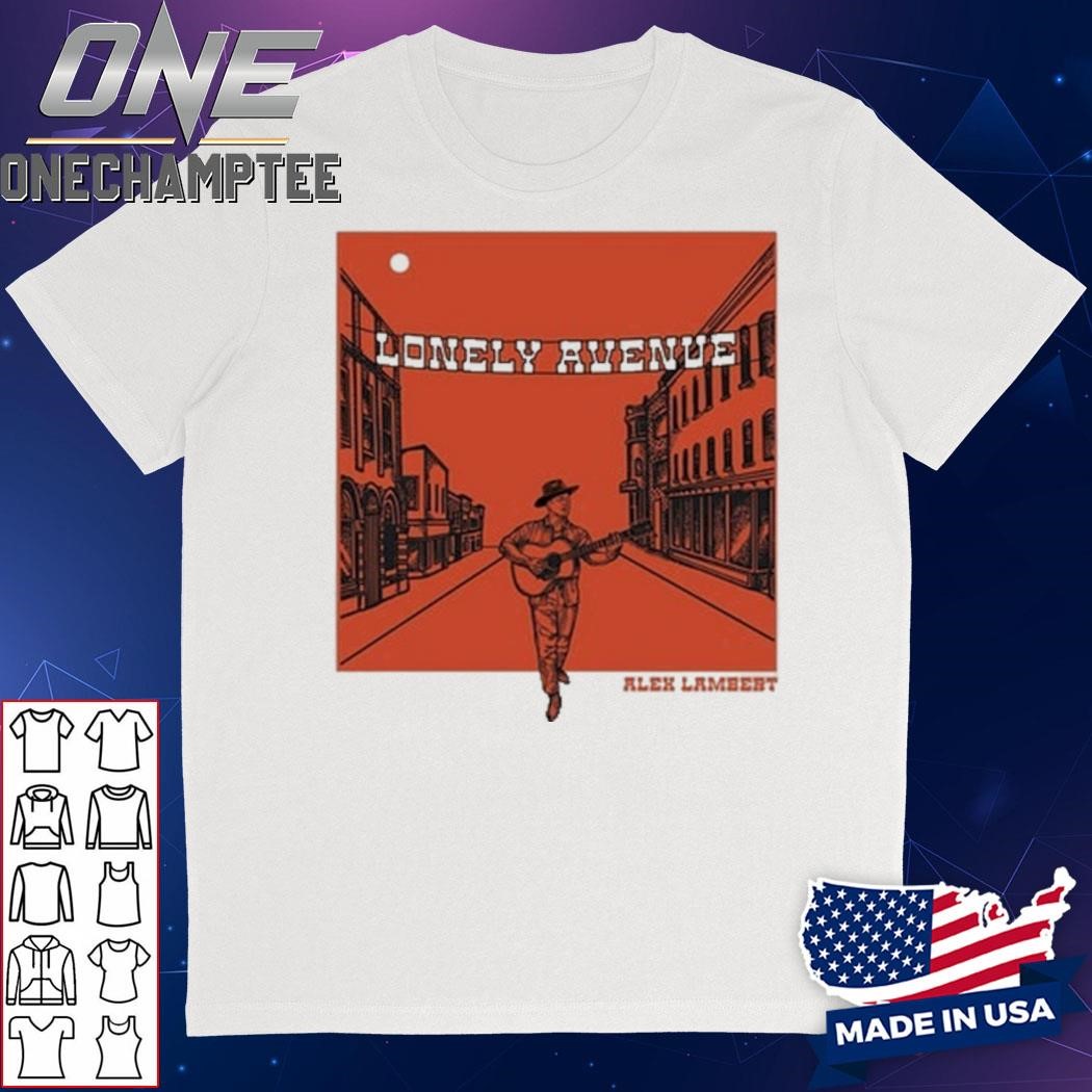 Alex Lambert Lonely Avenue The First Album Artist Shirt