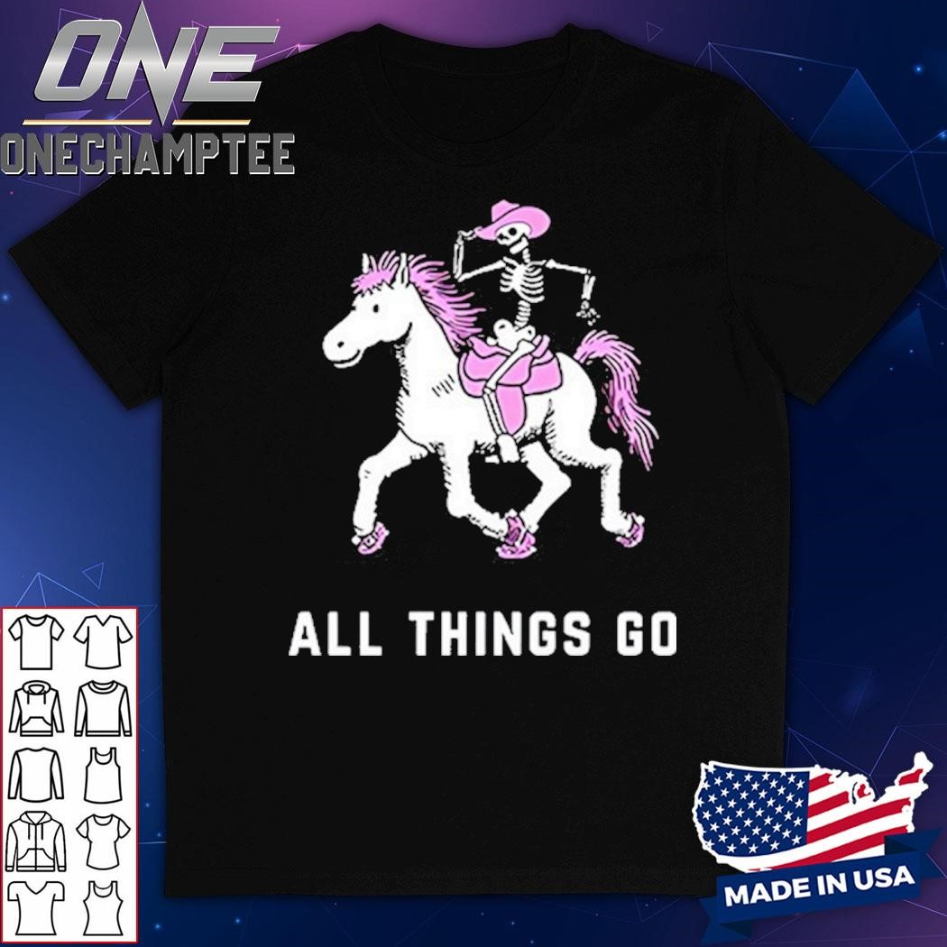 All Things Go Skeleton Pony Nyc Lineup Shirt