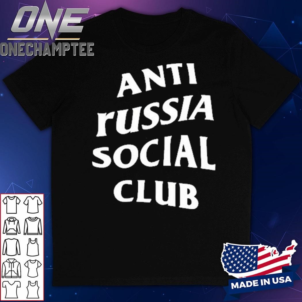 Anti Russia Social Club Shirt