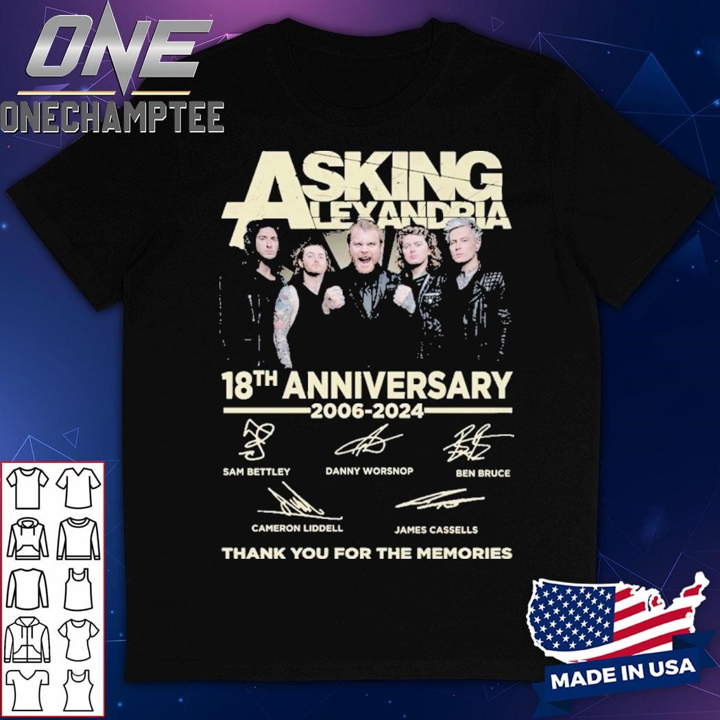 Asking Alexandria 18th Anniversary 2006-2024 Thank You For The Memories Unisex T-Shirt