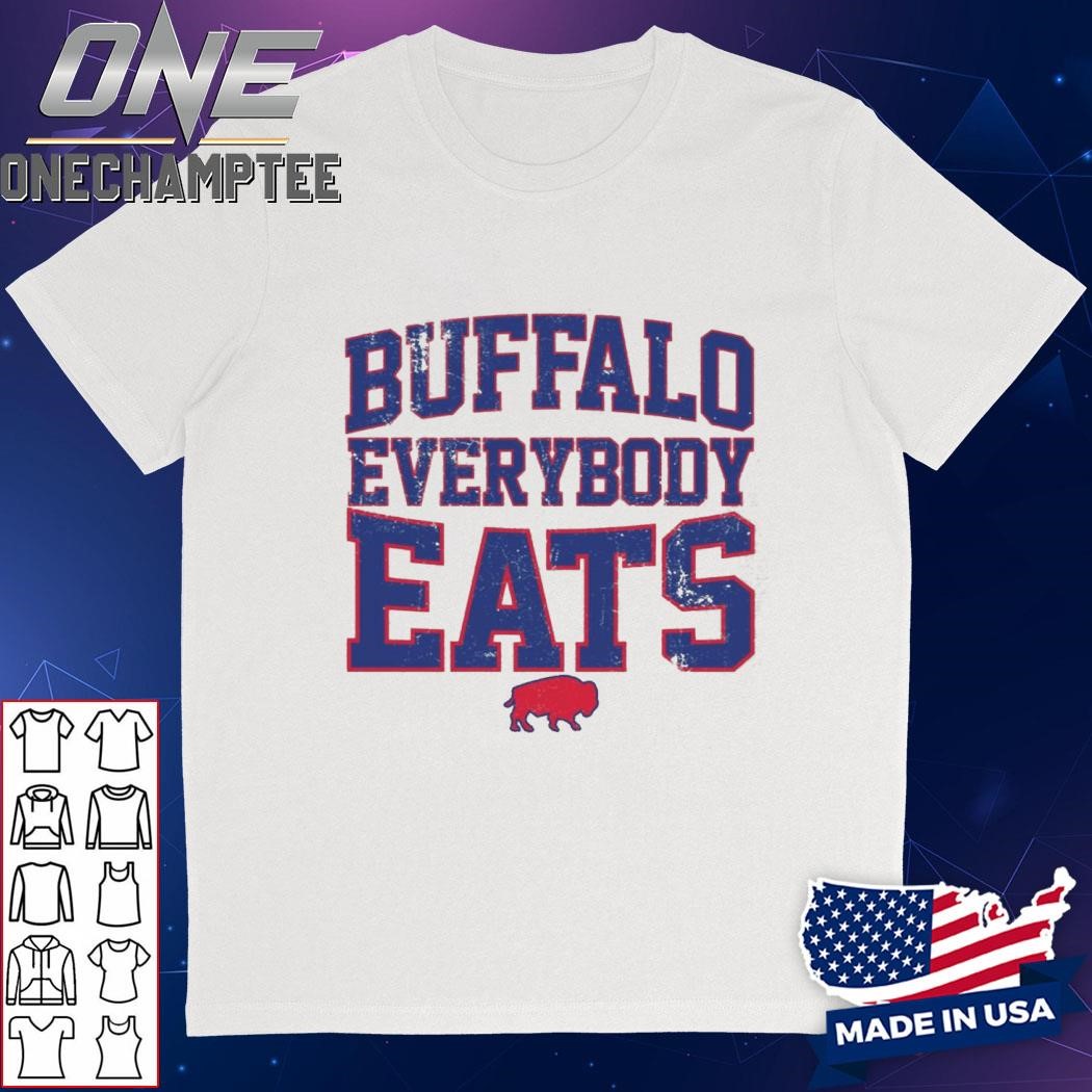 Buffalo Everybody Eats Shirt