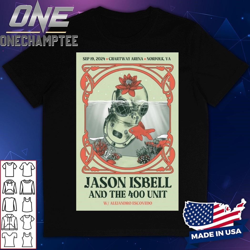 Chartway Arena Norfolk, VA Jason Isbell And The 400 Unit Concert Sep 19 2024 Poster Shirt