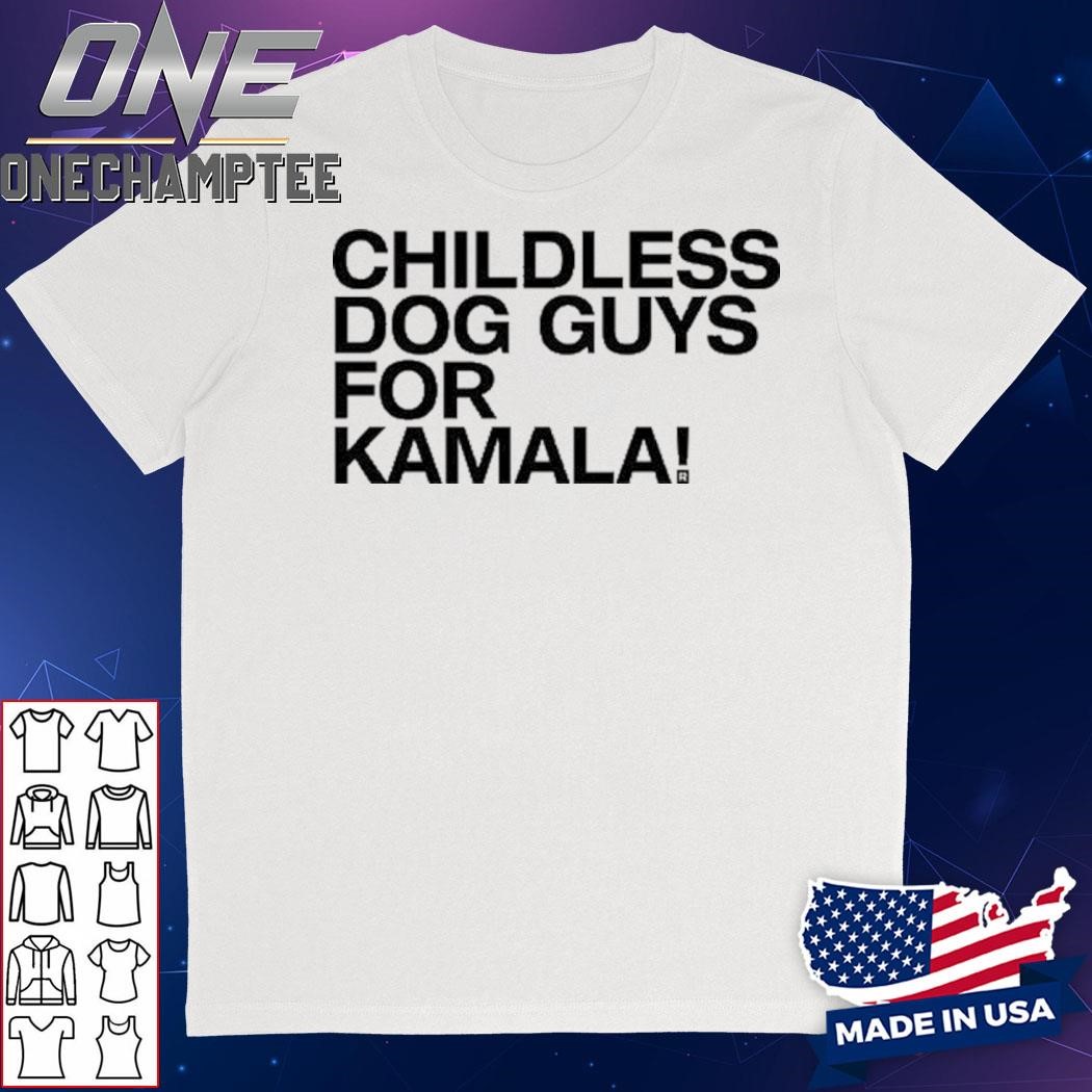 Childless Dog Guys For Kamala Harris 2024 Shirt