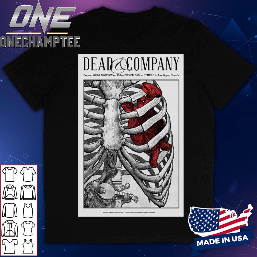 Dead And Company On 12th Of NEVER, 2024 At Sphere In Las Vegas, NV Poster Artwork Shirt