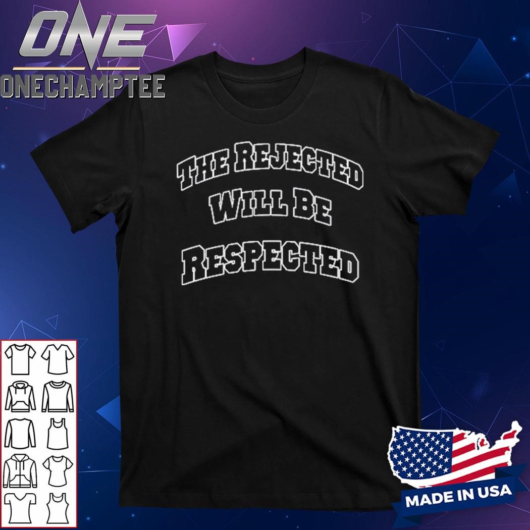 Deion Sanders Jr The Rejected Will Be Respected Shirt