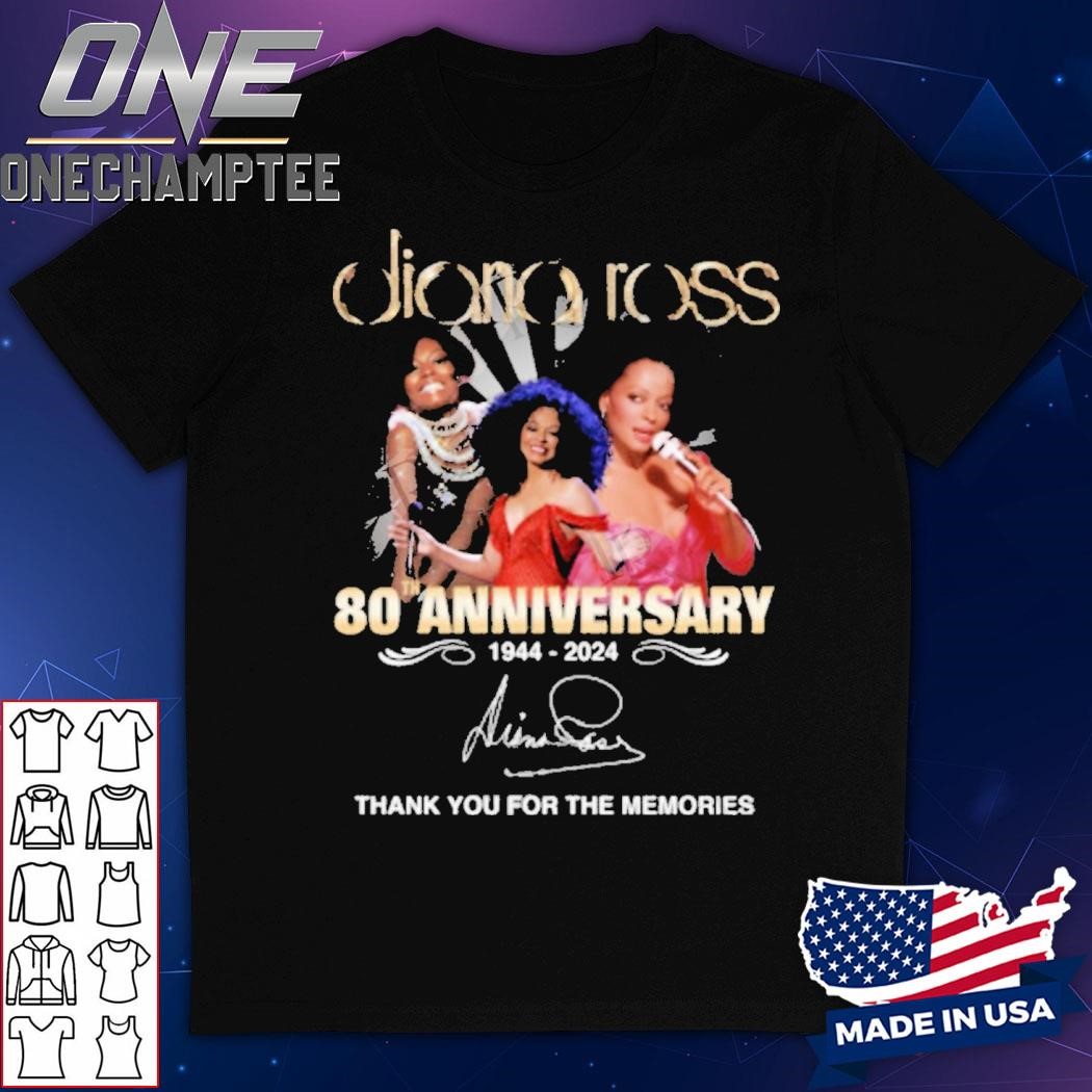 Diana Ross 80th Anniversary 1944-2024 Thank You For The Memories T-Shirt