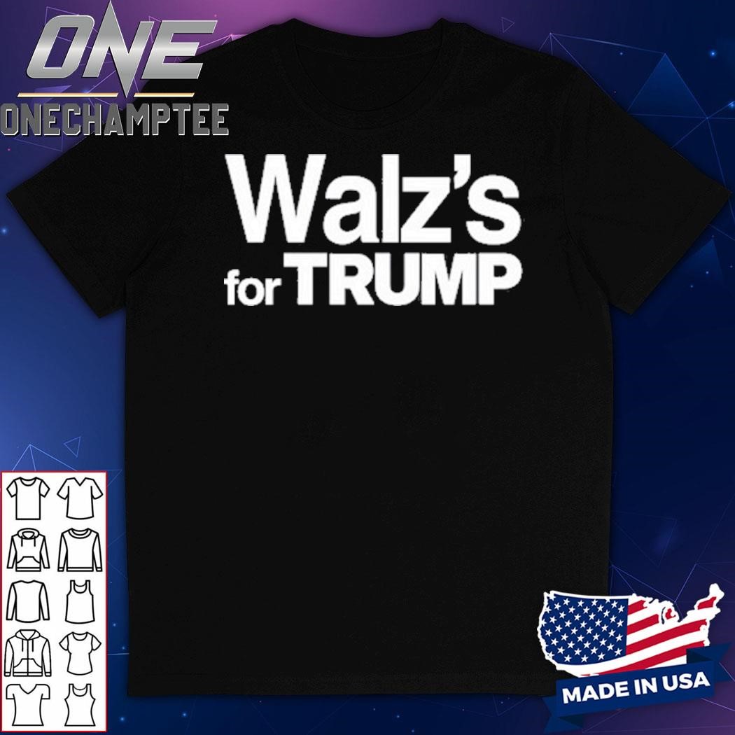 Donald J. Trump - Parody Walz's For Trump Shirt