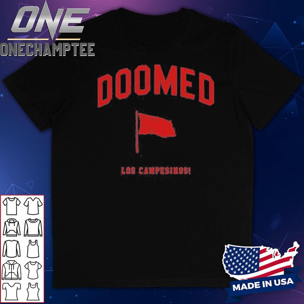 Doomed (All Hell) Los Campesinos Shirt