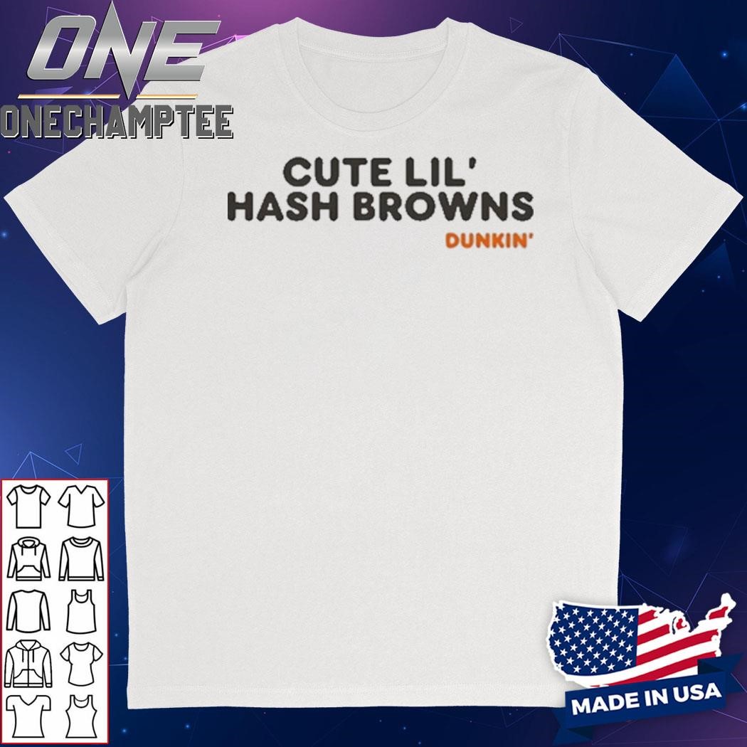 Dunkin Cute Lil Hash Brown 2024 Shirt