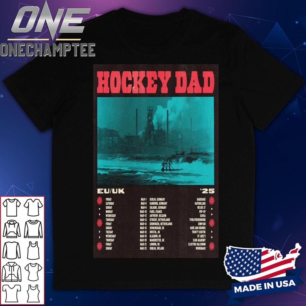 EU UK Tour 2025 Hockey Dad Poster Shirt