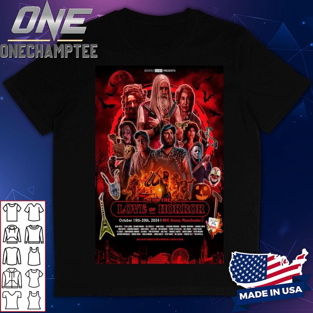 For The Love of Horror October 19-20 2024 Live At BEC Arena, Manchester UK Poster Event Shirt