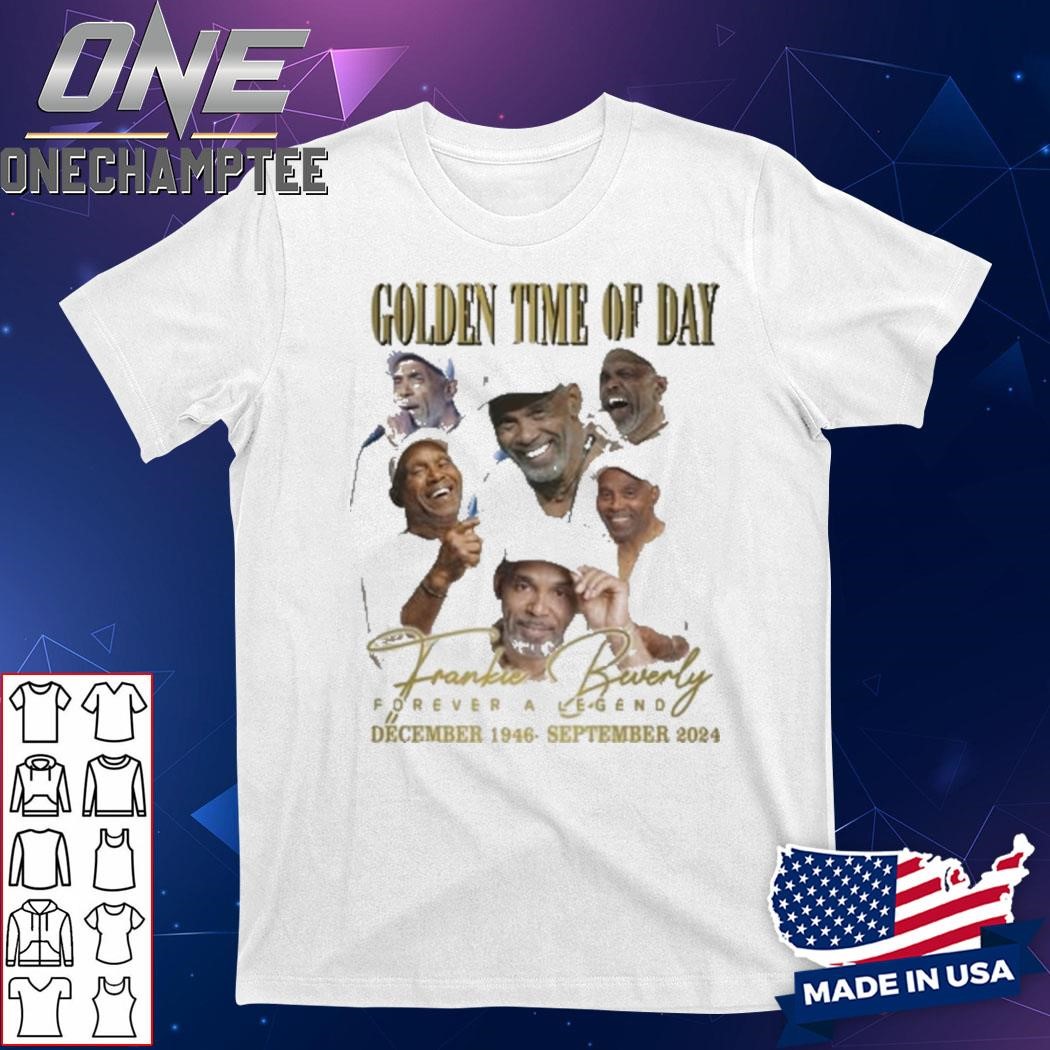 Golden Time Of Day Frankie Beverly Forever A Legend 1946-2024 T-Shirt