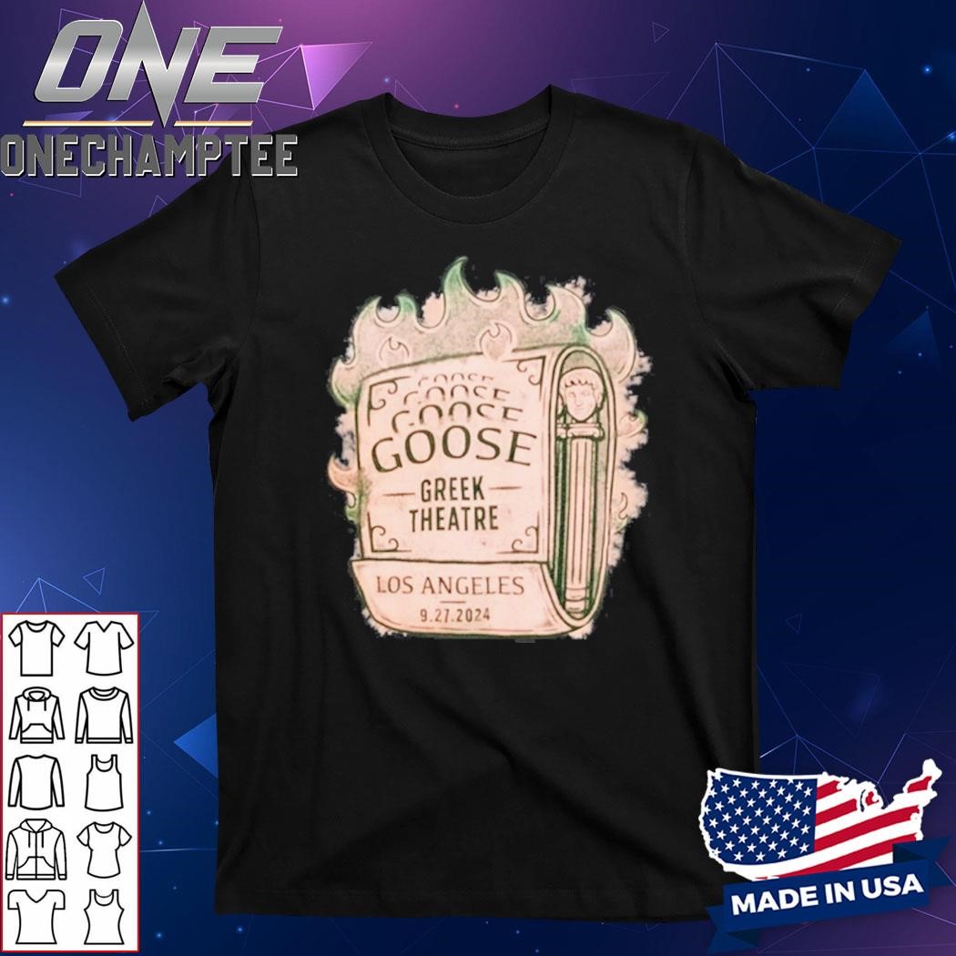 Goose September 27 2024 The Greek Theatre Los Angeles CA T-Shirt