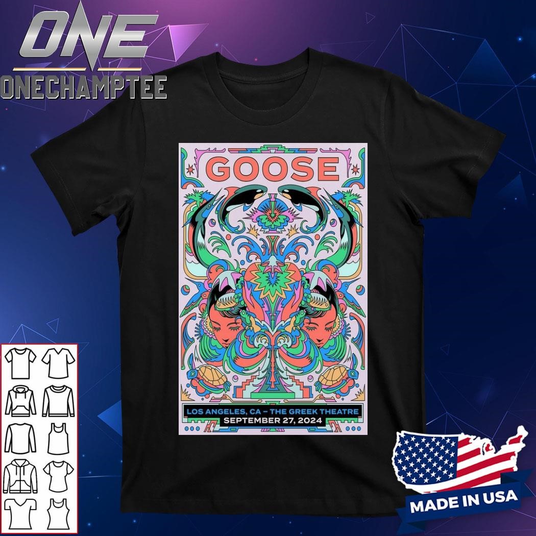 Goose September 27 The Greek Theatre Los Angeles, CA Tour 2024 Poster Shirt