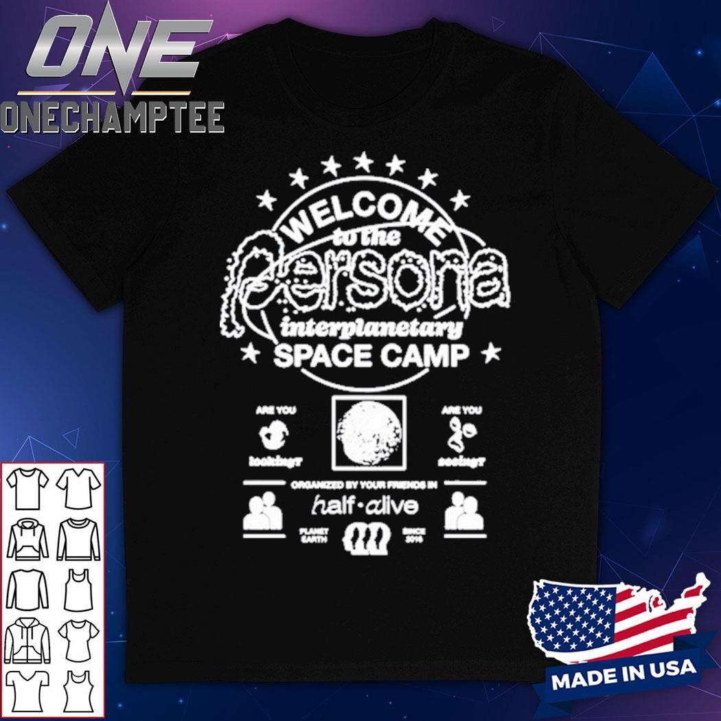 Half Alive Space Camp Limited Shirt