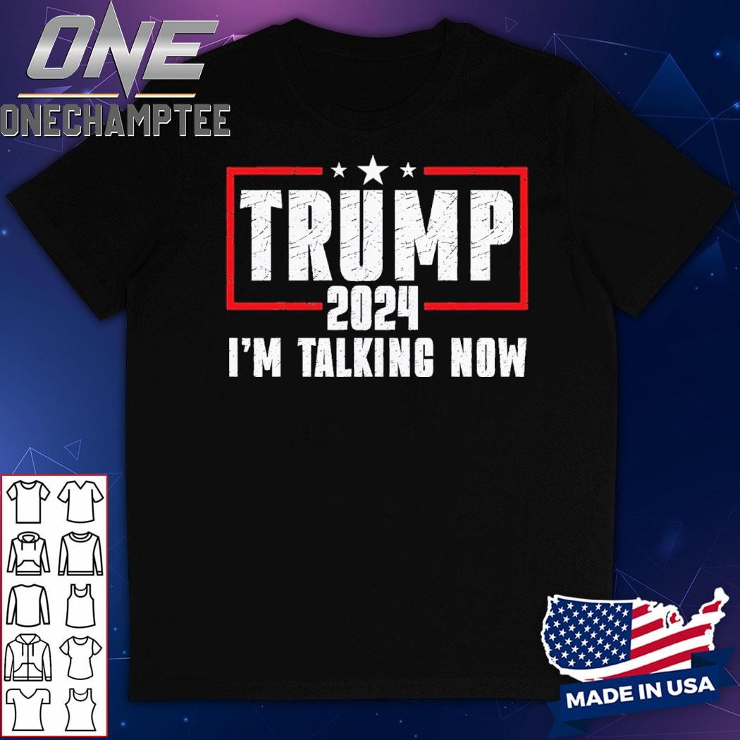 Im Talking Now Funny Donald Trump Kamala Harris Joe Biden T-Shirt