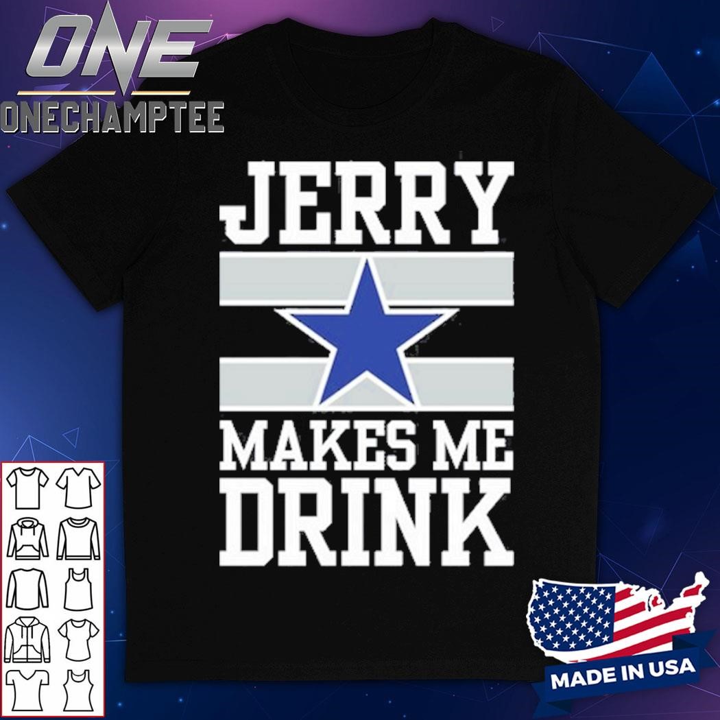 Jon Machota Jerry Makes Me Drink Shirt