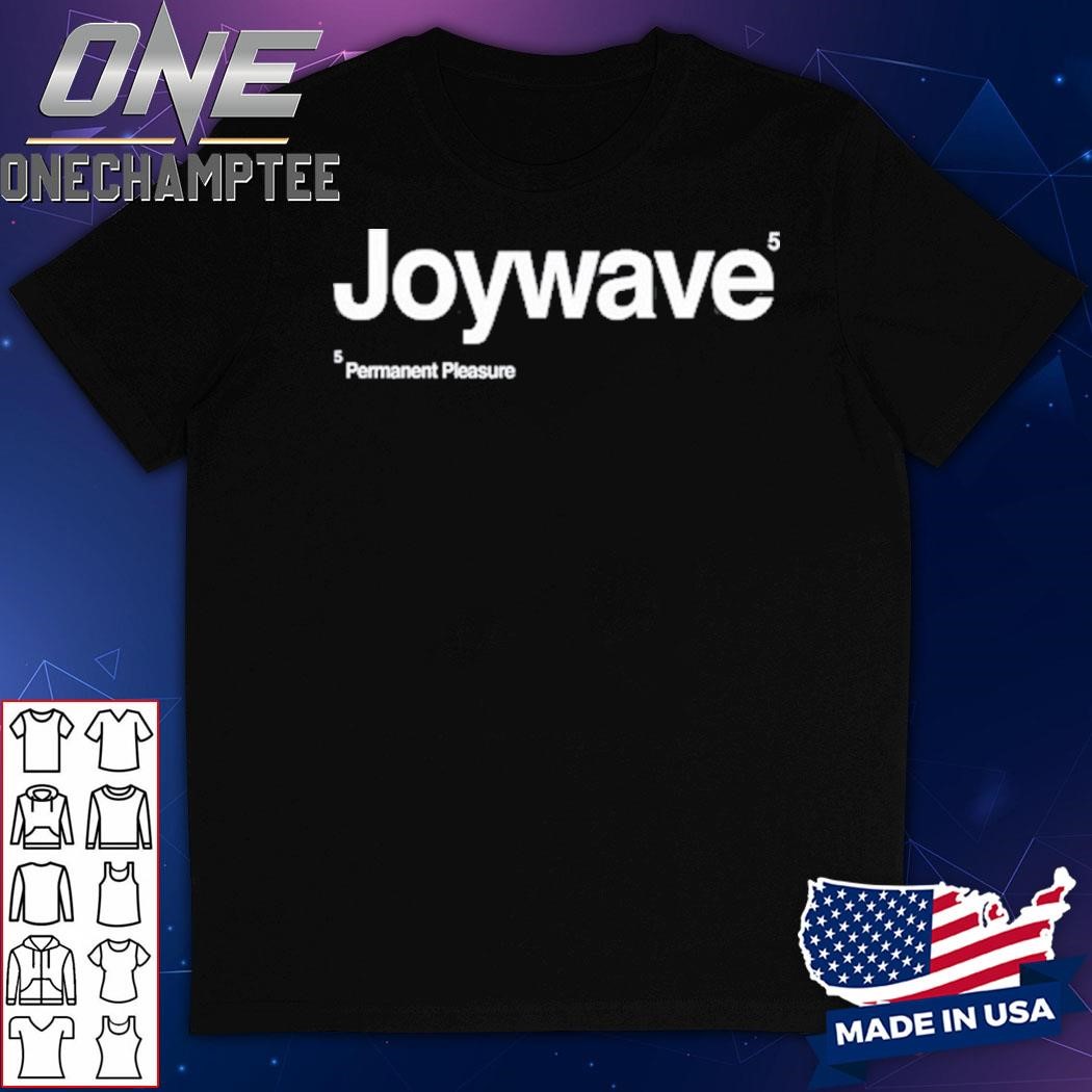 Joywave Permanent Pleasure 5 Shirt