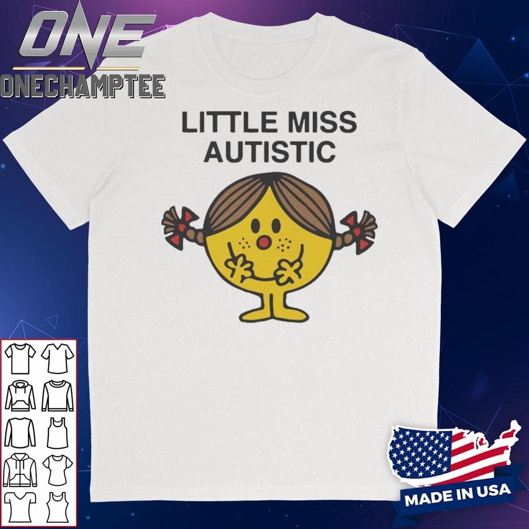 Little Miss Autistic Shirt