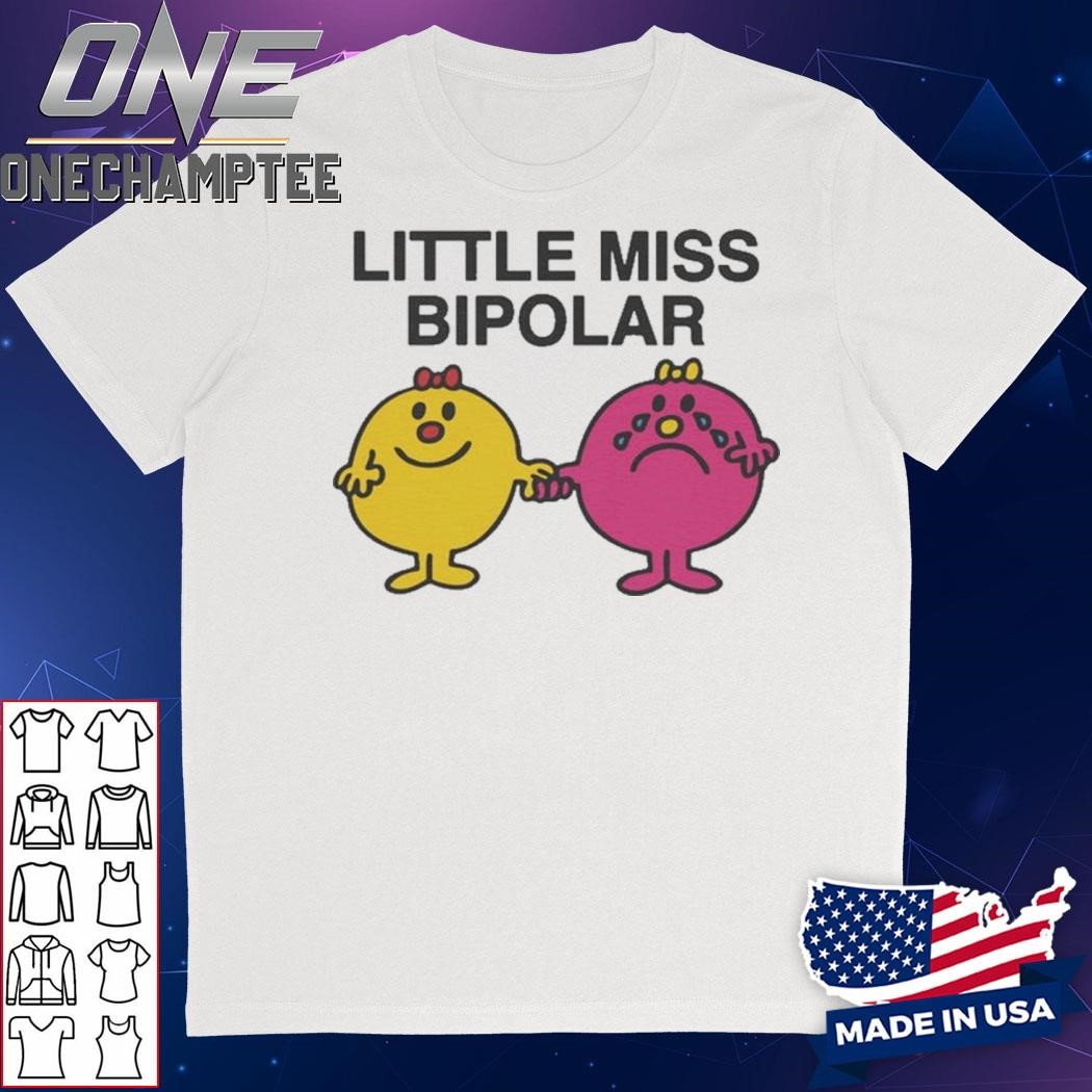 Little Miss Bipolar Shirt