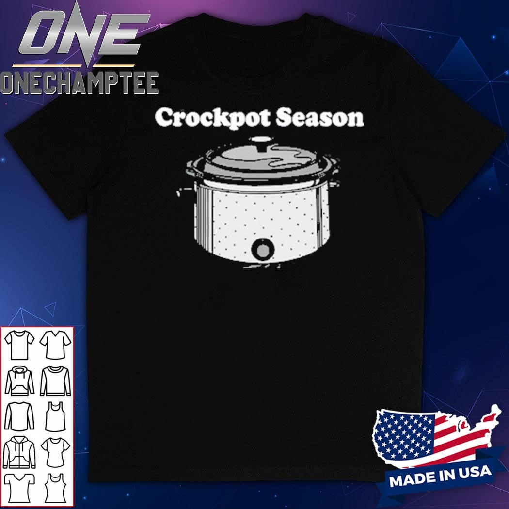 Middle Class Fancy Crockpot Season Shirt