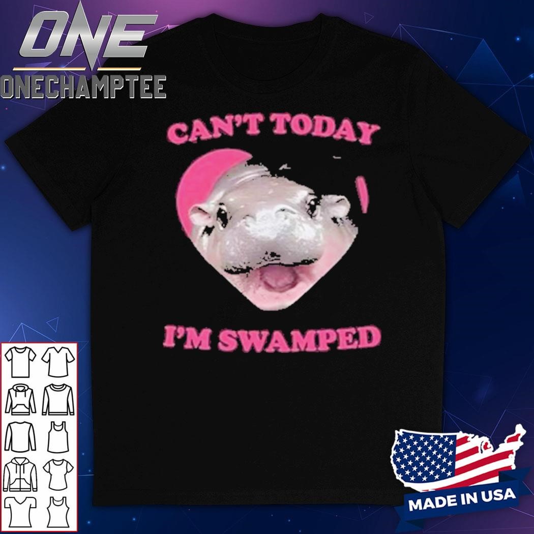 Moo Deng Can’t Today I’m Swamped T-Shirt