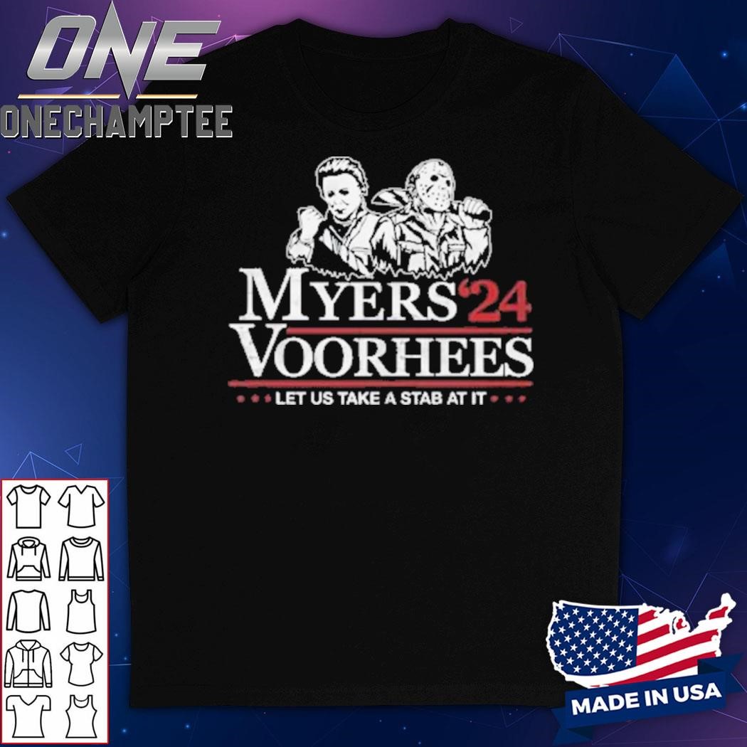 Myers Voorhees 2024 Let Us Take A Stab At It Shirt