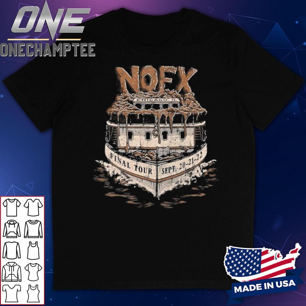 NOFX Chicago, IL Final Tour Sept 20-21-22 2024 Shirt