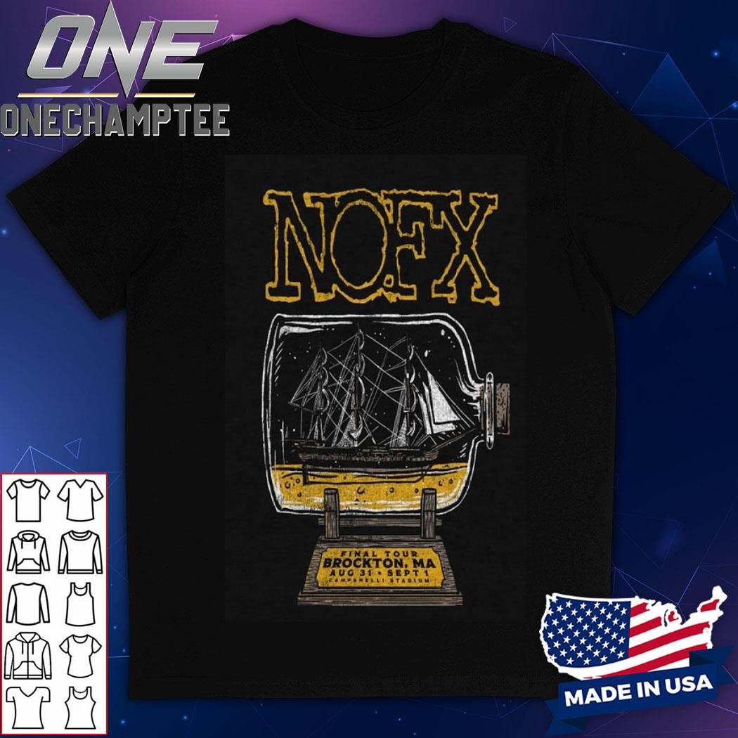 NOFX Poster Final Tour Brockton, MA August 31 And September 1, 2024 Shirt