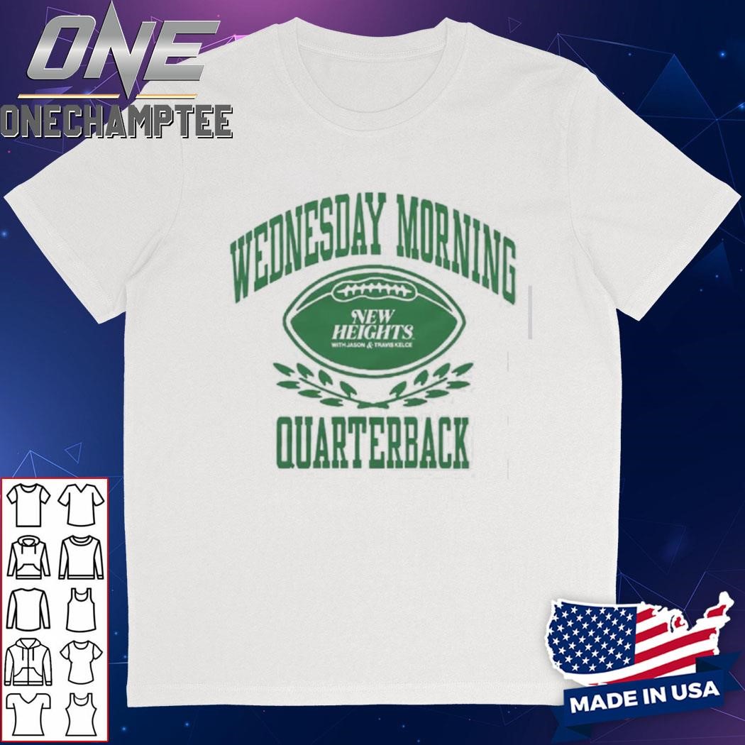 New Heights Wednesday Morning Quarterback Shirt