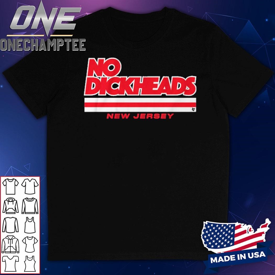 New Jersey Hockey No Dickheads Shirt