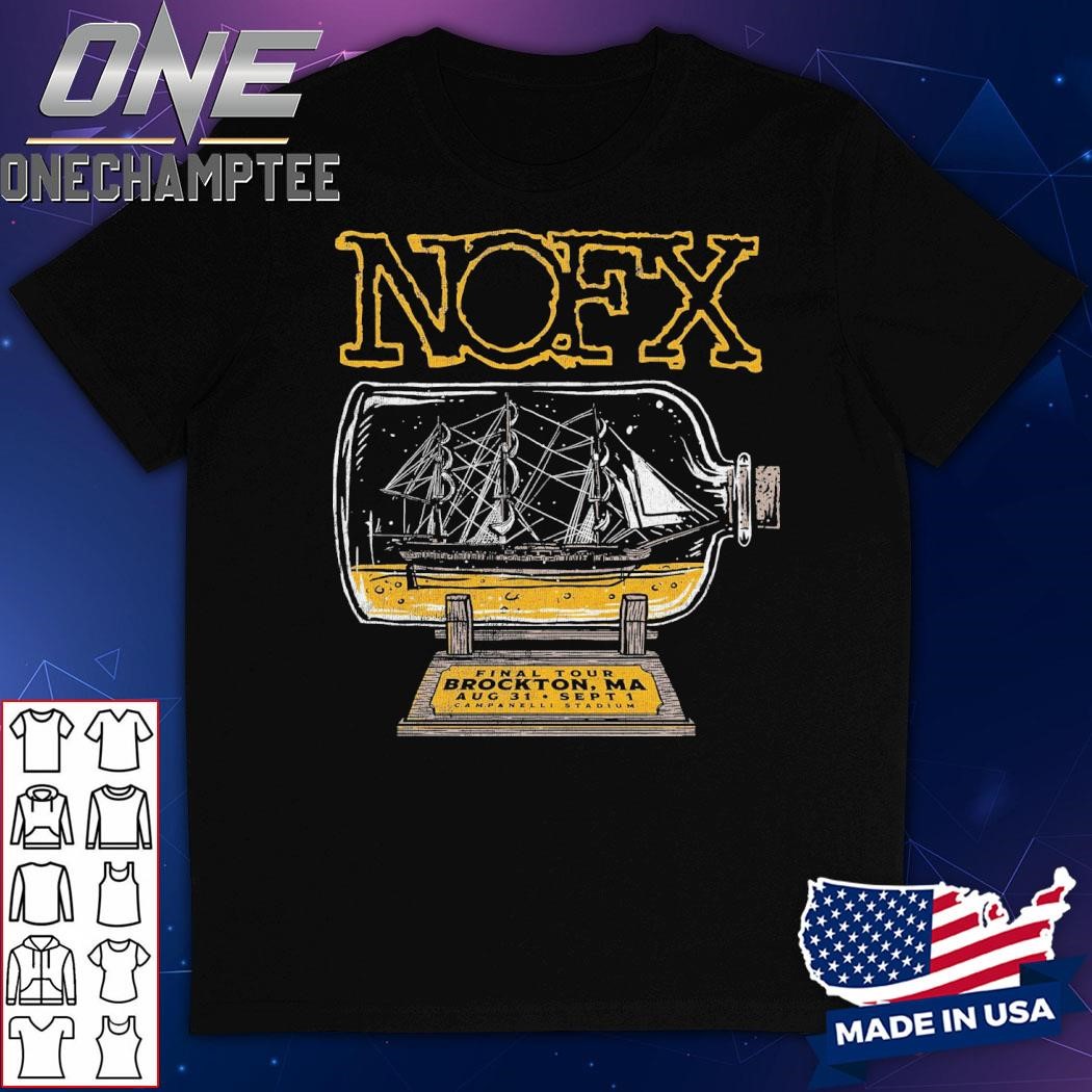 Nofx Final Tour Brockton Ma Aug 31 Sept 1 2024 Campanelli Stadium Shirt