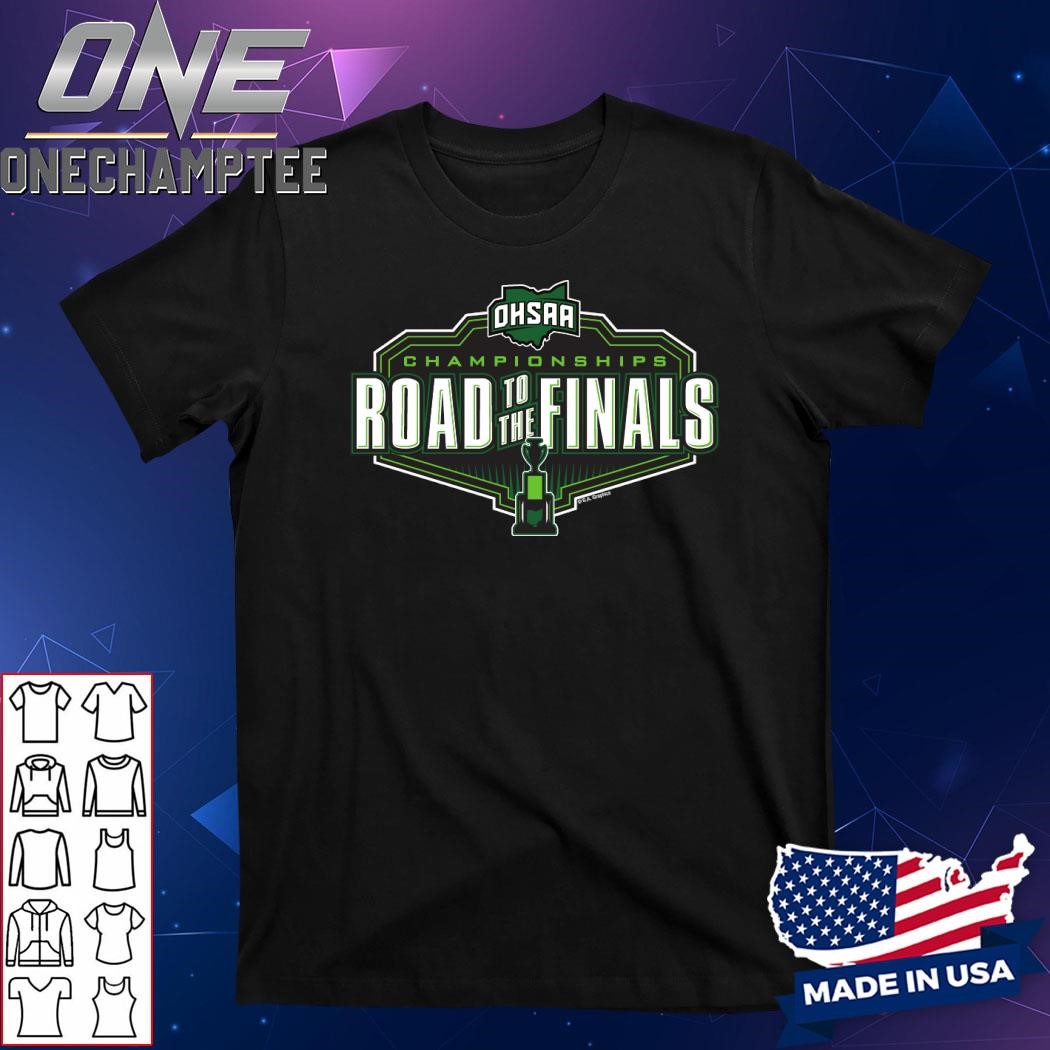 OHSAA Road To The Finals Championships T-Shirt