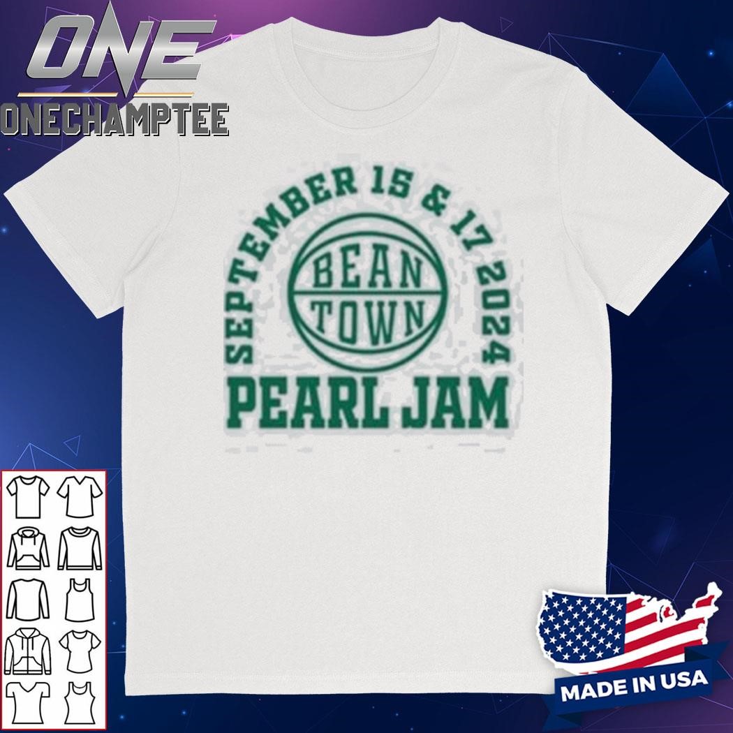 Pearl Jam Dark Matter World Tour 2024 Tee Bean Town In Boston MA At Fenway Park On September 15 And 17 T-Shirt