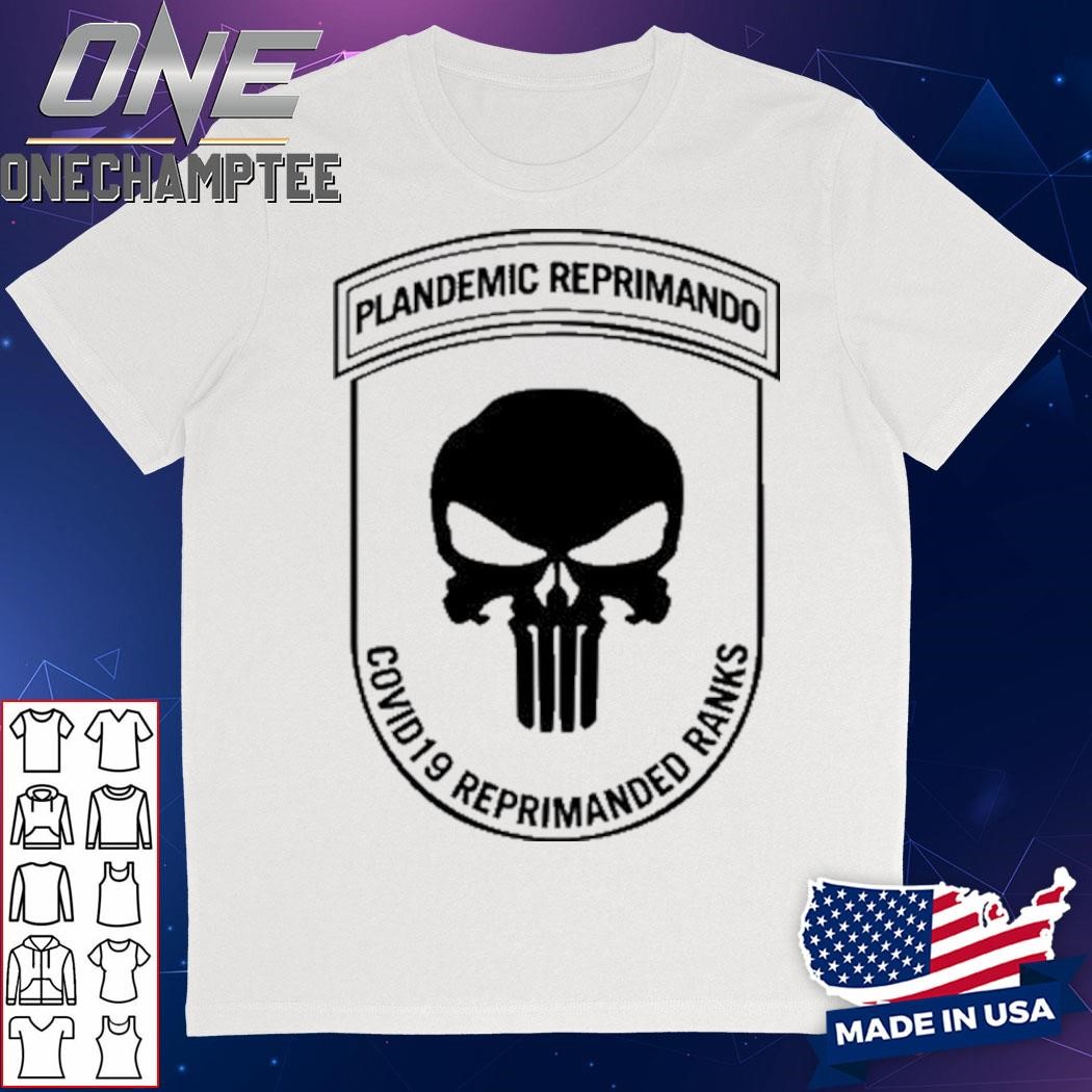 Plandemic Reprimand Covid 19 Reprimanded Ranks Shirt