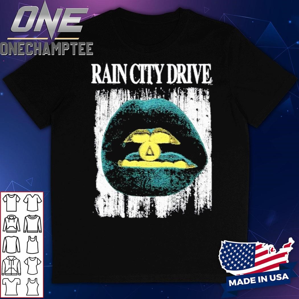 Rain City Drive Lips Shirt