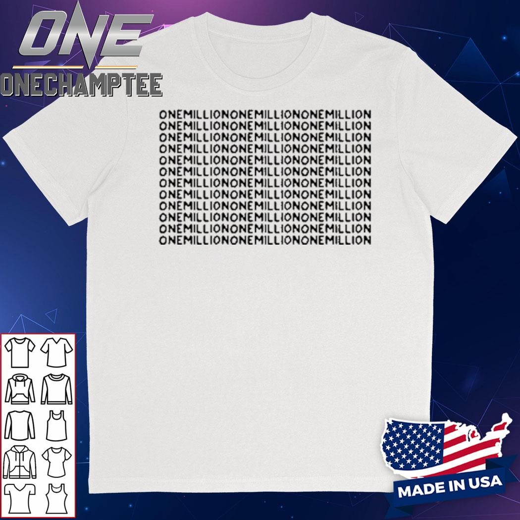 Raxd One Million Shirt