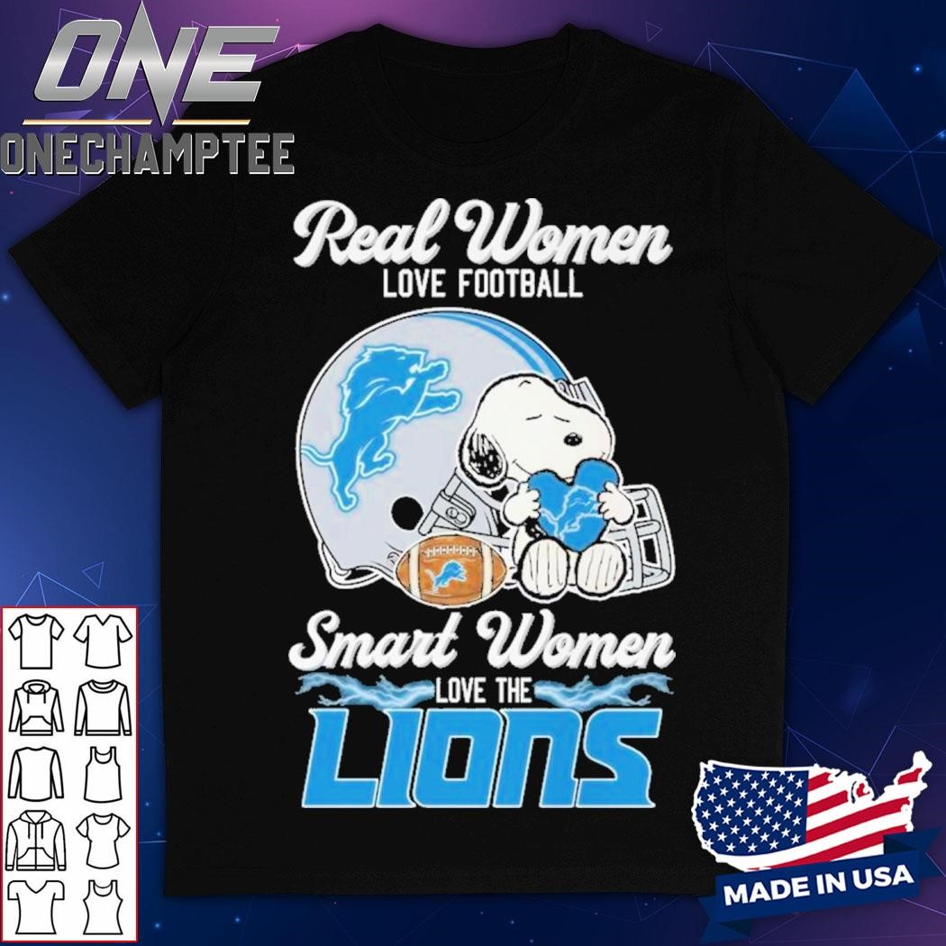 Real Women Love Football Smart Women Love The Detroit Lions T-Shirt