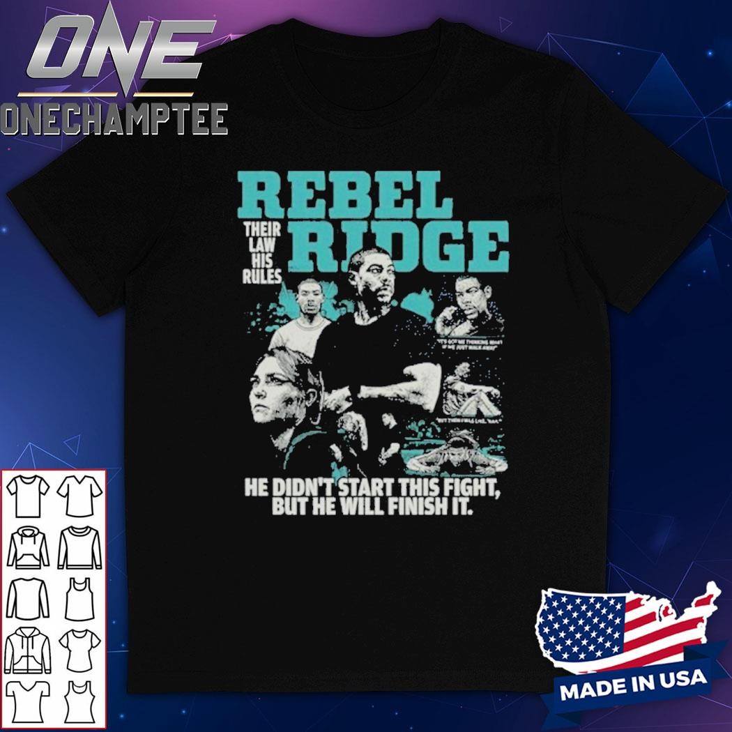 Rebel Ridge Movie Their Law His Rules Shirt