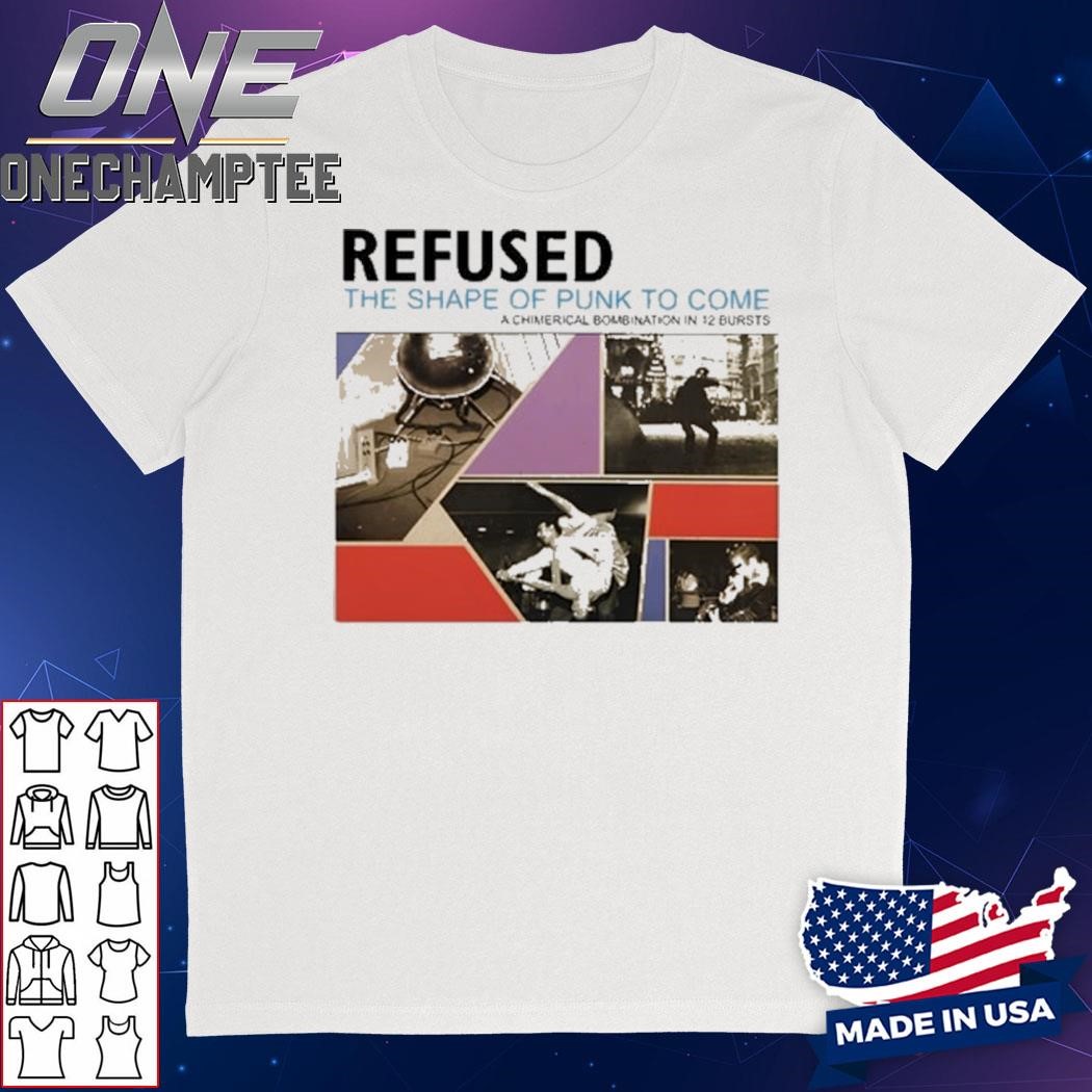 Refused The Shape Of Punk To Come 2024 Shirt