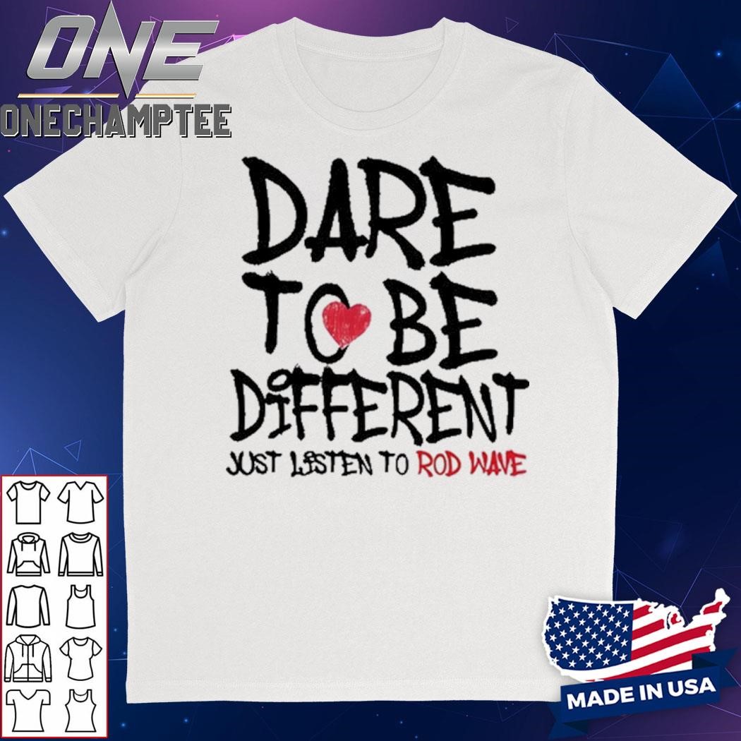 Rod Wave Dare To Be Different White Shirt