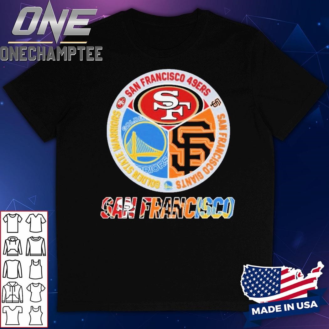 San Francisco 49ers x Golden State Warriors x San Francisco Giants Unisex T-Shirt