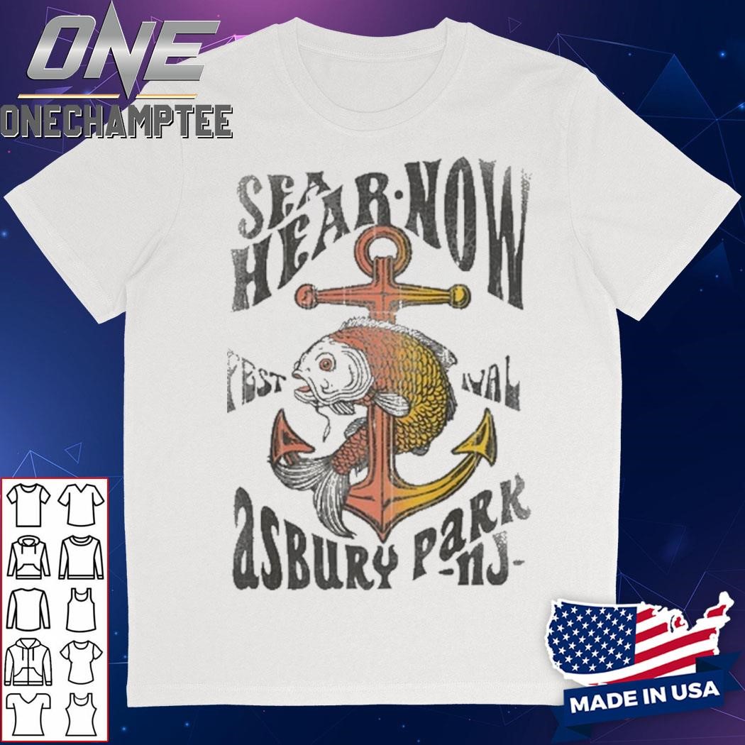 Sea Hear Now Festival Asbury Park Nj Fish & Anchor Lineup 2024 Shirt