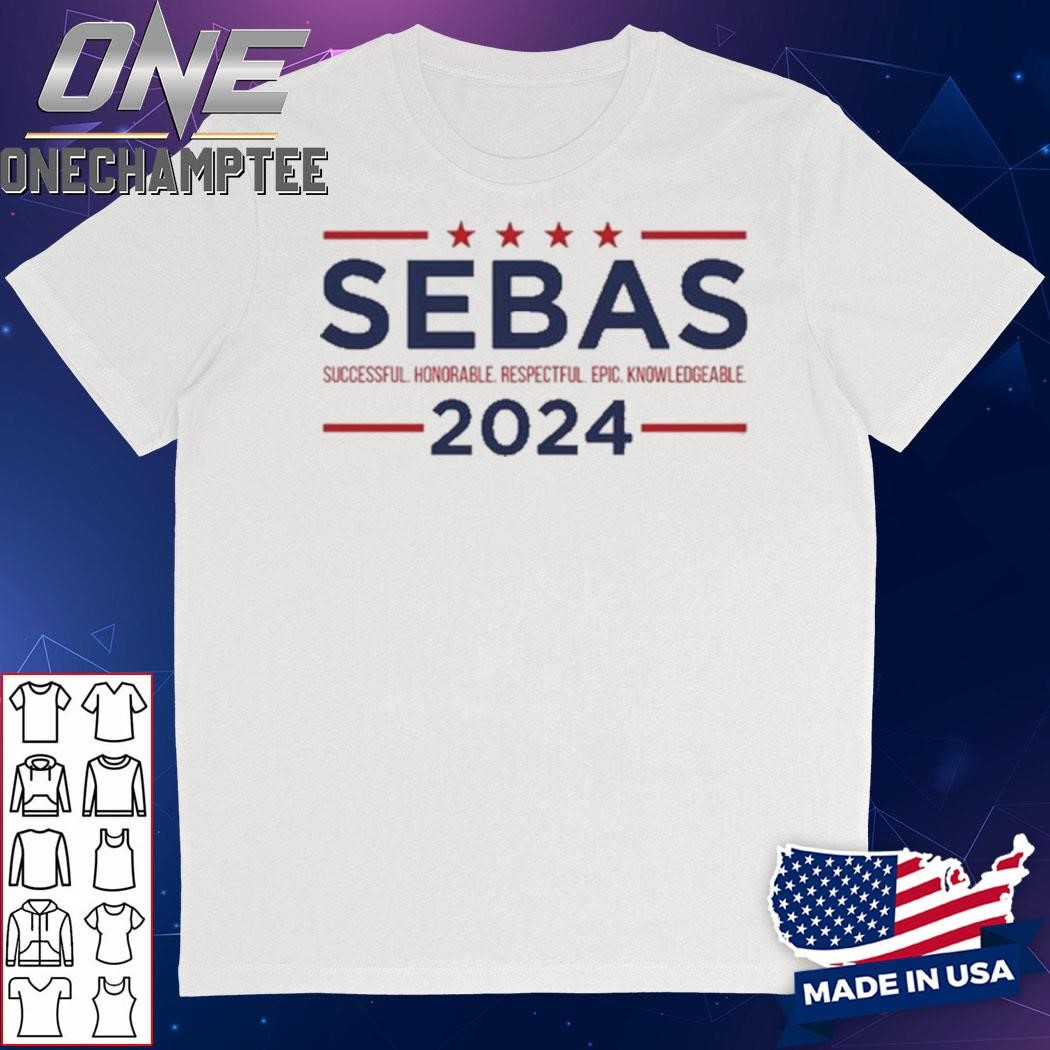 Sebas Successful Honorable Respectful Epic Knowledgeable 2024 Shirt