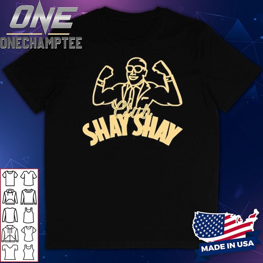 Shannon Sharpe Club Shay Shay Shirt