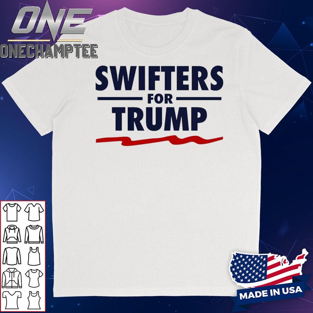 Swifters For Trump T-Shirt