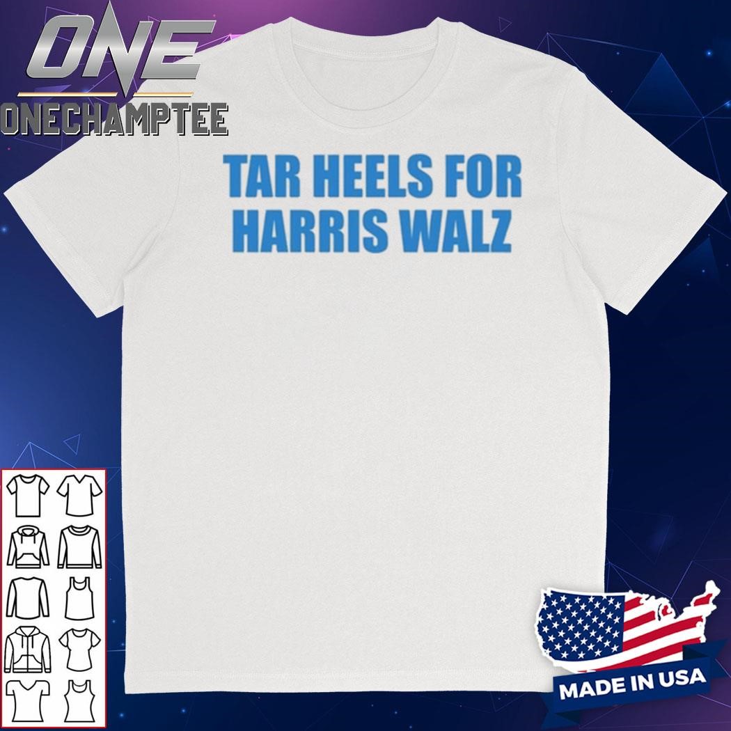 Tar Heels For Harris Walz Shirt