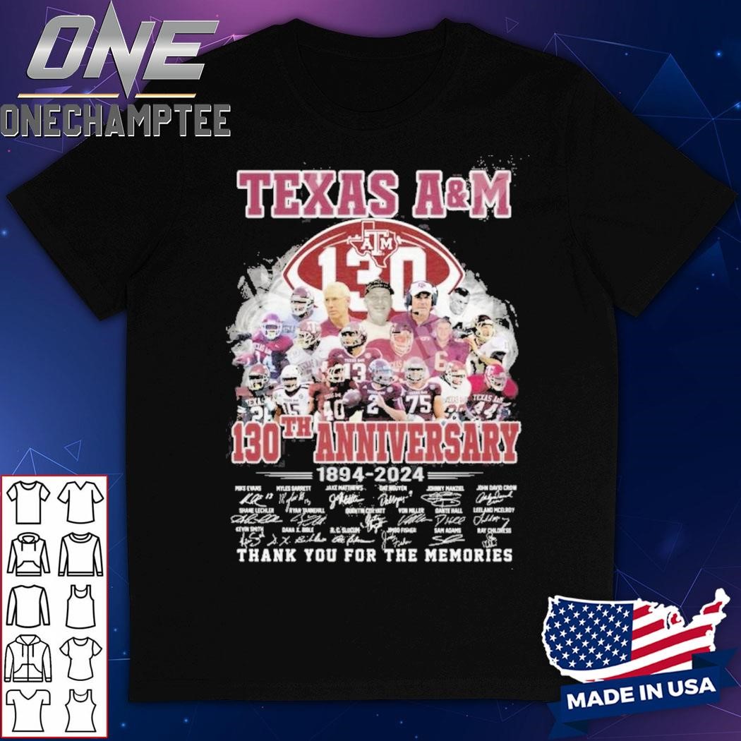 Texas A&M 130th Anniversary 1984-2024 Thank You For The Memories T-Shirt