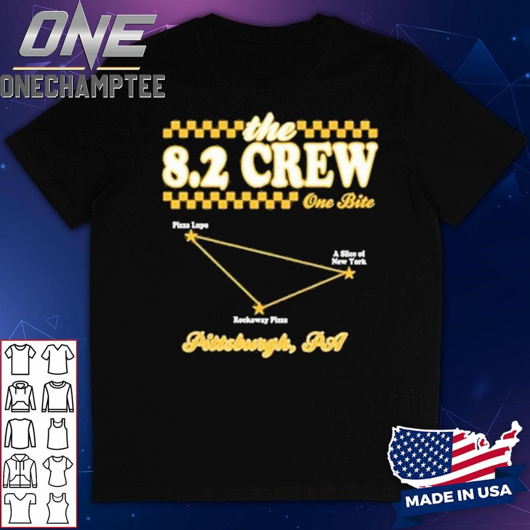 The 8.2 Crew One Bite Pittsburgh Shirt