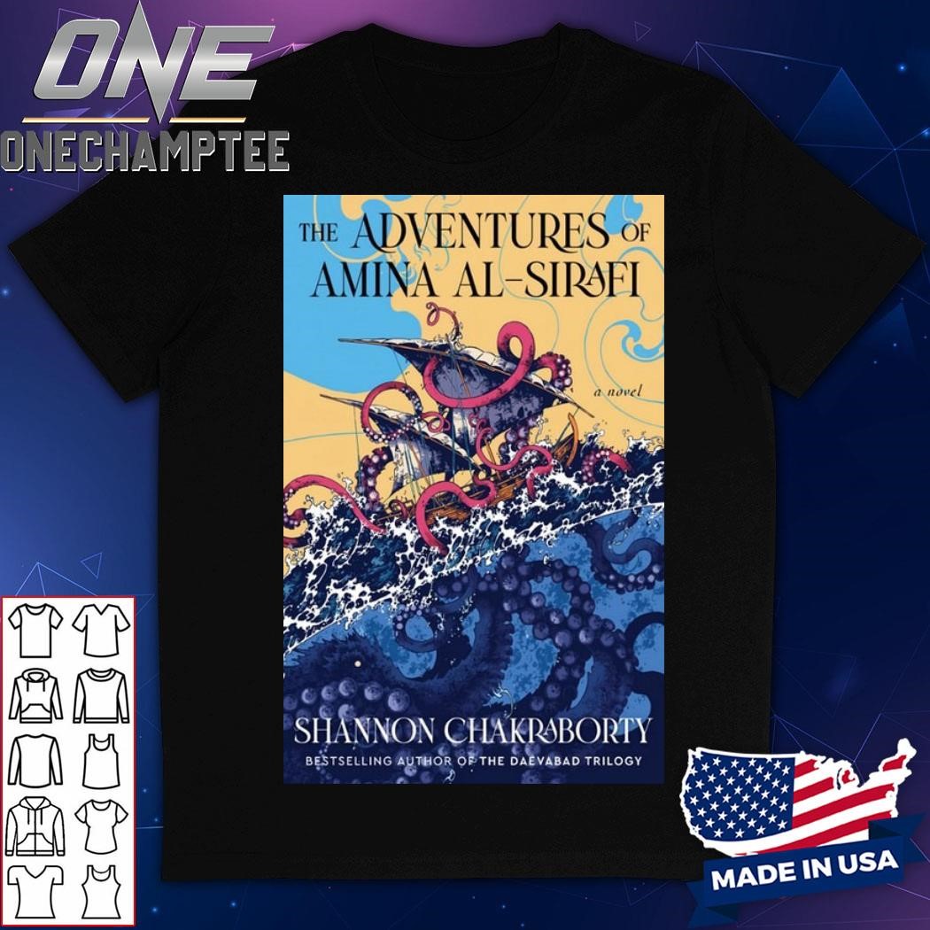 The Adventures Of Amina Al Sirafi Sept 3 2024 Shannon Chakraborty Poster Shirt